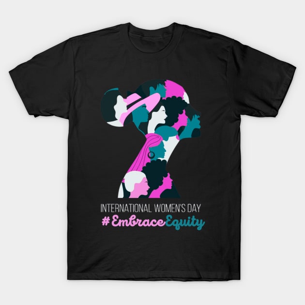 Embrace Equity International Womens Day 2023 For Women T-Shirt by Adam4you